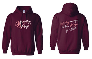 "WORTHY ENOUGH" HOODIE